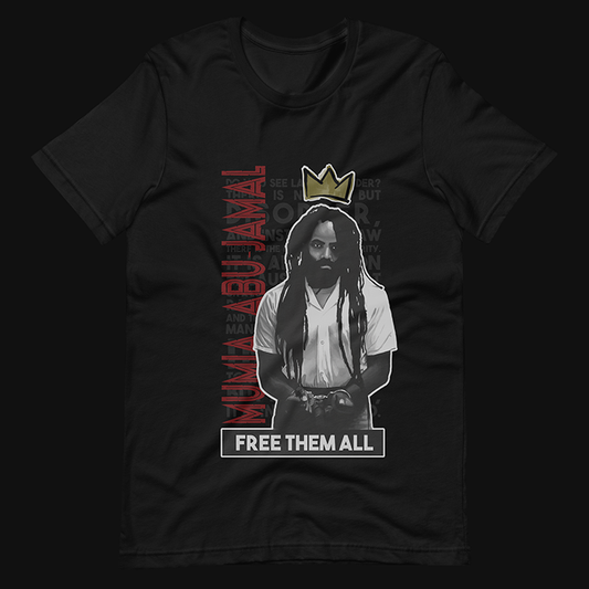 Tehuti Scrolls Free Them All: Mumia Abu-Jamal Tribute Shirt
